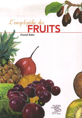 Imagen de archivo de L'encyclopdie des fruits a la venta por Ammareal