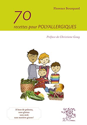 9782911328619: 70 recettes pour polyallergiques (French Edition)