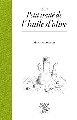 Imagen de archivo de Petit trait de l'huile d'olive a la venta por Ammareal