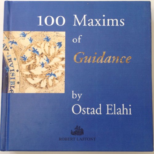 100 Maxims of Guidance: Centennial (9782911331008) by Elahi, Ostad