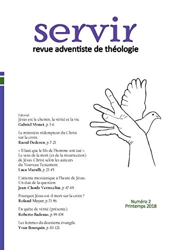Imagen de archivo de Servir Revue adventiste de thologie Numro 2, Printemps 2018 a la venta por PBShop.store US