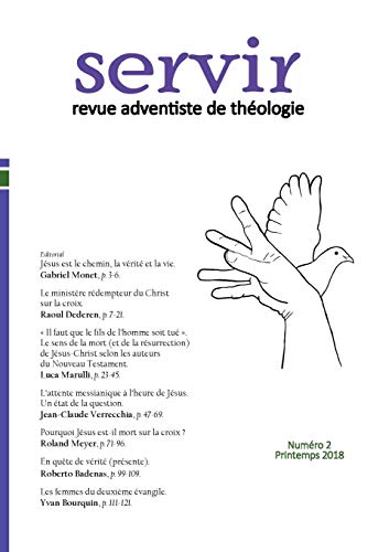 Stock image for Servir Revue adventiste de thologie Numro 2, Printemps 2018 for sale by PBShop.store US