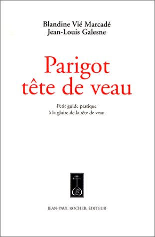 Beispielbild fr Parigot Tte De Veau zum Verkauf von RECYCLIVRE