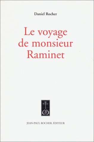 Beispielbild fr Le Voyage de monsieur Raminet zum Verkauf von medimops