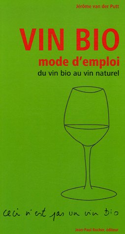 Beispielbild fr Vin Bio: Mode d'emploi zum Verkauf von Ammareal