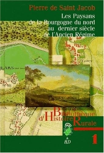 Beispielbild fr Les paysans de la Bourgogne du Nord au dernier sicle de l'Ancien rgime zum Verkauf von Ammareal