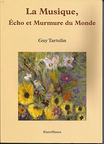 Beispielbild fr La musique cho et murmure du monde zum Verkauf von medimops