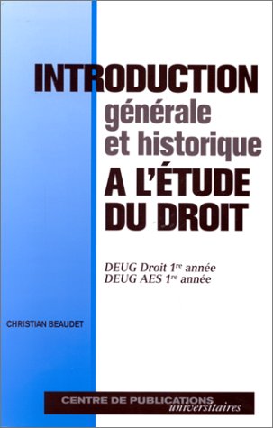 9782911377150: Introduction gnrale et historique  l'tude du droit: DEUG Droit 1re anne, DEUG AES 1re anne