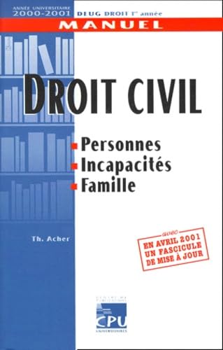 Beispielbild fr Droit civil. : Personnes, Incapacit, Famille, Edition 2000-2001 zum Verkauf von Ammareal