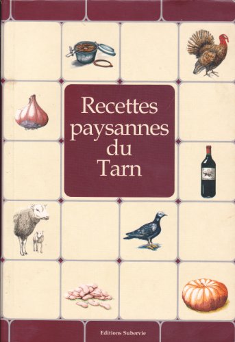 Imagen de archivo de Recettes paysannes du Tarn a la venta por Ammareal