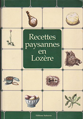 Beispielbild fr Recettes paysannes en Lozre zum Verkauf von Ammareal