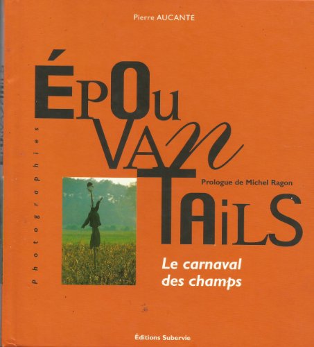 9782911381263: Epouvantails - Le Carnaval des champs