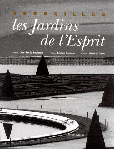 Beispielbild fr Versailles : Les Jardins de l'esprit zum Verkauf von medimops