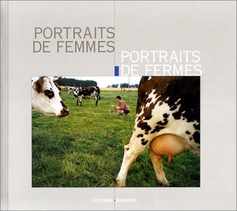 Beispielbild fr Portraits de femmes, portraits de fermes zum Verkauf von WorldofBooks