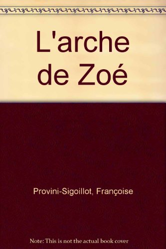 Stock image for L'arche de zoe for sale by secretdulivre