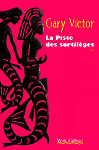 Stock image for La Piste des sortilges for sale by medimops