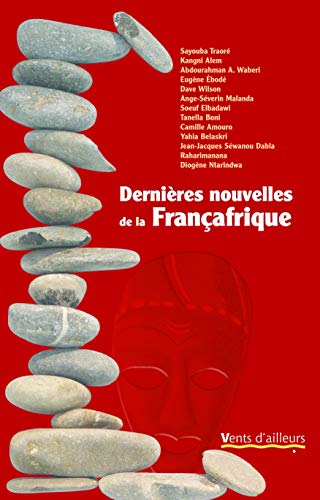 9782911412257: Dernires nouvelles de la Franafrique