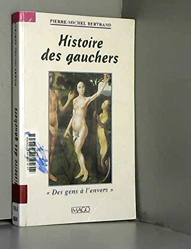 Imagen de archivo de Histoire des gauchers "Des gens  l'envers" a la venta por medimops