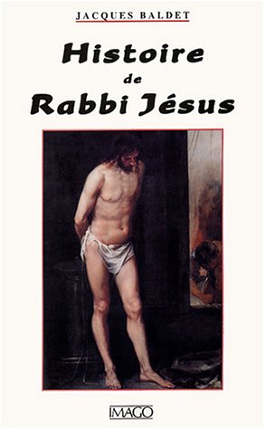 Beispielbild fr HISTOIRE DE RABBI JESUS zum Verkauf von Ammareal