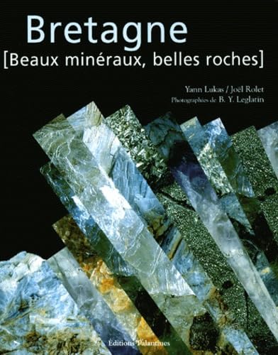 Beispielbild fr Bretagne. Beaux min?raux belles roches - Yann Lukas zum Verkauf von Book Hmisphres