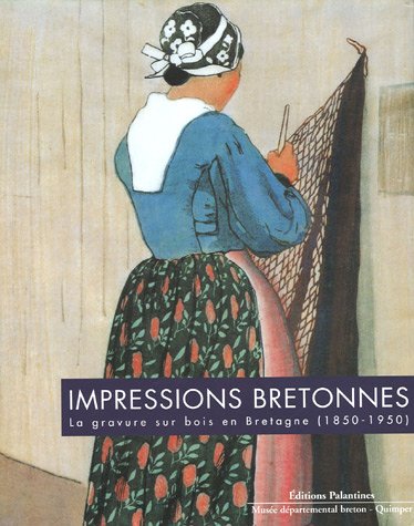 Beispielbild fr Impressions bretonnes: La gravure sur bois en Bretagne (1850-1950) zum Verkauf von WorldofBooks