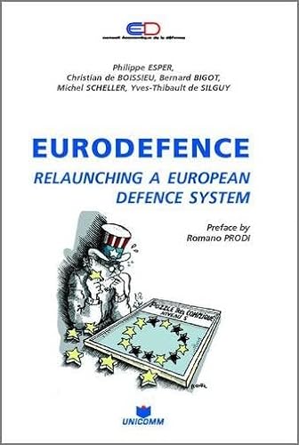 Imagen de archivo de EURODEFENCE: RELAUCHING A EUROPEAN DEFENCE SYSTEM a la venta por Buchpark