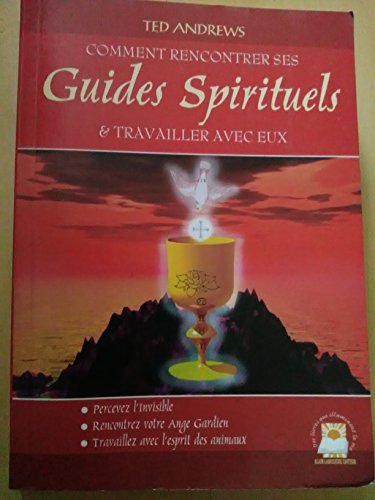 Stock image for Comment rencontrer vos guides spirituels et travailler avec eux for sale by LeLivreVert