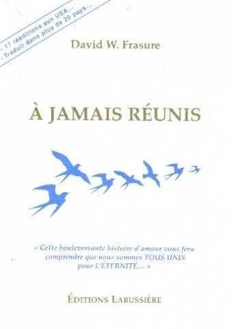 Stock image for A JAMAIS REUNIS for sale by Bibliofolie