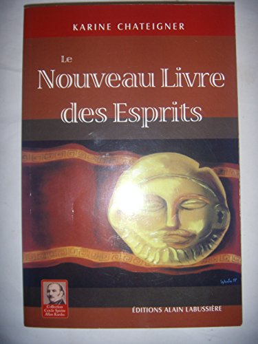 9782911456763: Le Nouveau Livre des Esprits