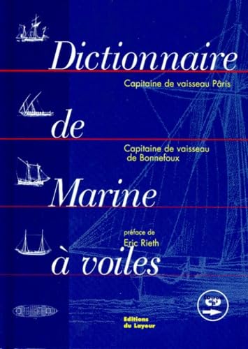 Beispielbild fr Dictionnaire De La Marine  Voile zum Verkauf von RECYCLIVRE