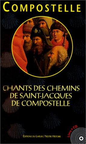 Beispielbild fr Compostelle. Chants des chemins de Saint-Jacques de Compostelle zum Verkauf von Ammareal