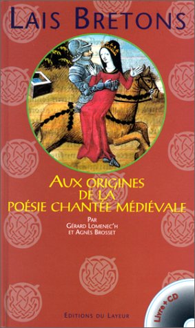 Stock image for Lais bretons. Aux origines de la posie chante mdivale, Avec CD for sale by medimops