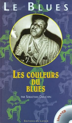 Beispielbild fr Le blues : Les couleurs du blues (1CD audio) zum Verkauf von medimops