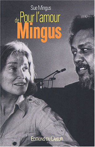 Stock image for Pour l'amour de Mingus for sale by medimops