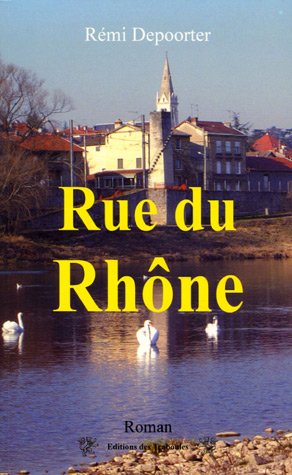 Stock image for La Rue du Rhne for sale by medimops