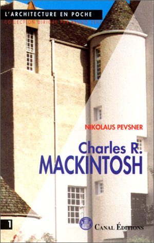 Charles R. Mackintosch (9782911493171) by Pevsner, Nikolaus