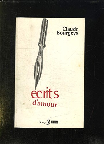 9782911511004: crits d'amour - [Bordeaux, la Bote  jouer, 28 novembre 1995]