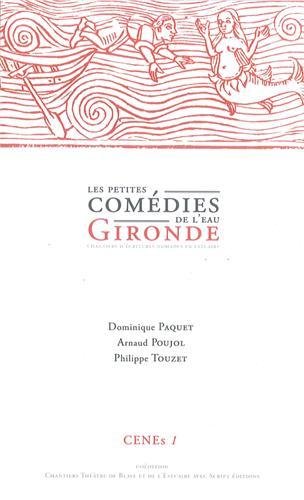 Beispielbild fr Les petites comdies de l'eau - Gironde (Collection "Cenes 1") zum Verkauf von Le-Livre