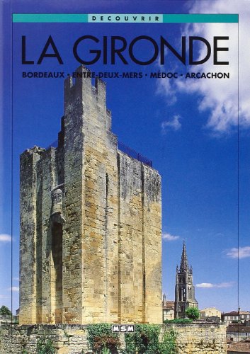 Imagen de archivo de LA GIRONDE (DECOUVRIR) a la venta por WorldofBooks