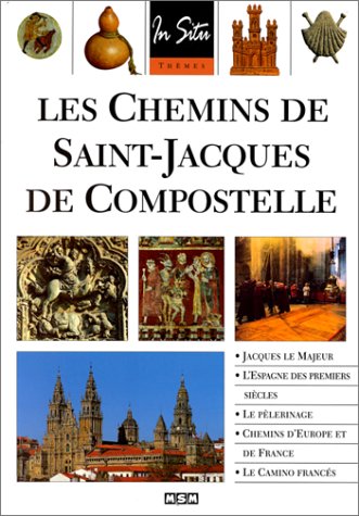 Beispielbild fr Les chemins de Saint-Jacques de Compostelle zum Verkauf von Ammareal