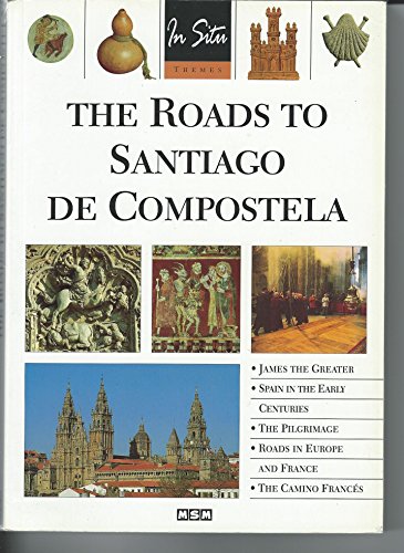 Imagen de archivo de THE ROADS TO SANTIAGO DE COMPOSTELA a la venta por WorldofBooks