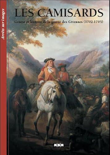 Beispielbild fr Les Camisards : Gense Et Histoire De La Guerre Des Cvennes (1702-1705) zum Verkauf von RECYCLIVRE