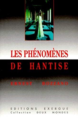 Stock image for Les phenomenes de hantise for sale by Gallix