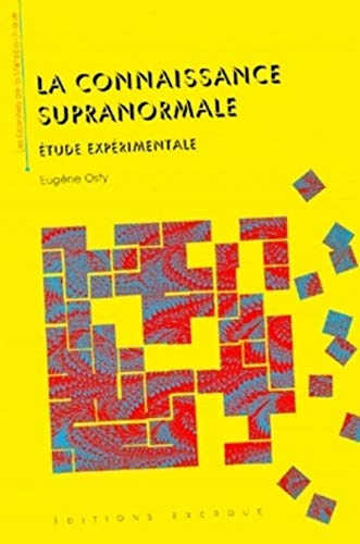 Stock image for La Connaissance supra-normale : Etude exprimentale for sale by medimops