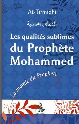 Beispielbild fr Qualites sublimes du Prophete Mohammad zum Verkauf von Librairie La Canopee. Inc.