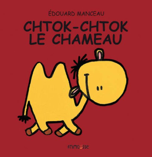 9782911565557: Chtok-Chtok le chameau