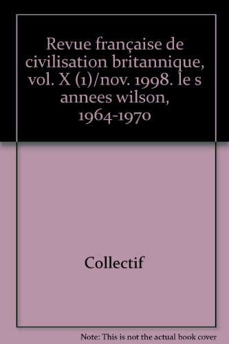 Beispielbild fr Revue franaise de civilisation britannique vol. X novembre 1998 zum Verkauf von Gallix