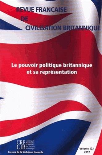 REVUE FRANÃ?AISE DE CIVILISATION BRITANNIQUE. French Journal of British Area Studies VOLUME 17 No...