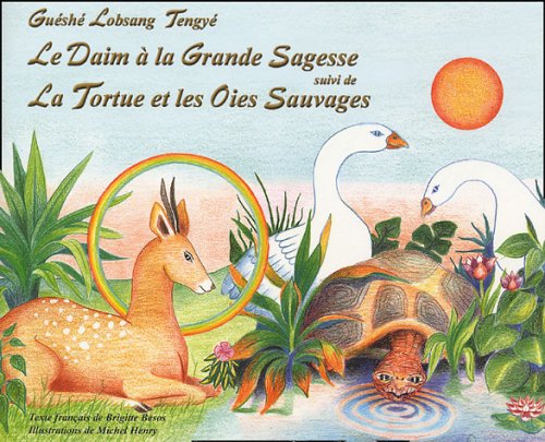 Stock image for Le Daim  la Grande Sagesse (suivi de) La Tortue et les Oies Sauvages for sale by Ammareal