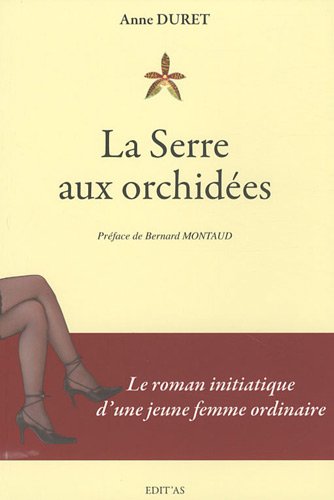 Beispielbild fr La Serre aux orchides zum Verkauf von Librairie Pic de la Mirandole
